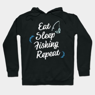 Eat Sleep Fishing Repeat - Gift For Fish Fishing Lovers, Fisherman Hoodie